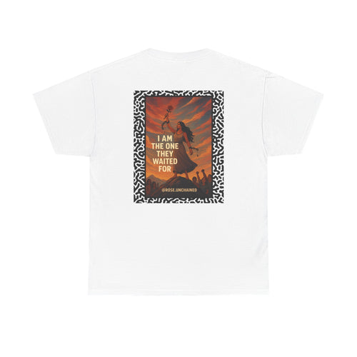Graphic Tee — "I Am The One They Waited For" Inspirational Back Print