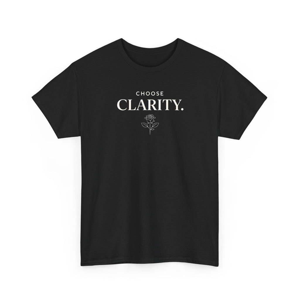 Choose Clarity - Classic White T-Shirt
