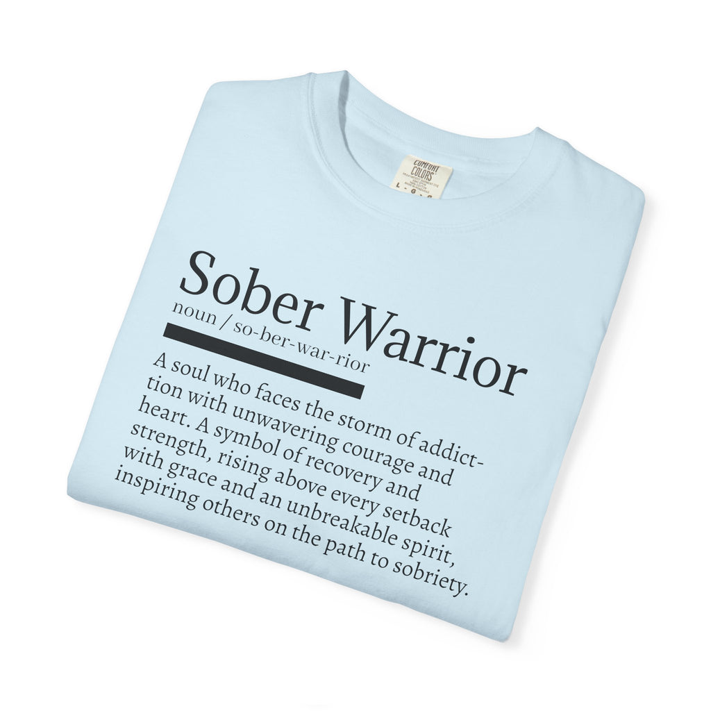 Sober Warrior – Strength in Sobriety Graphic T-Shirt
