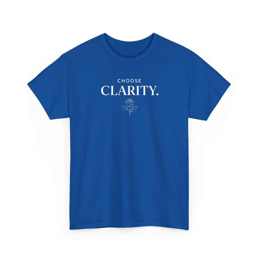 Choose Clarity - Classic White T-Shirt