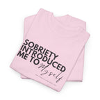 Sobriety Introduced Me to Myself T-Shirt
