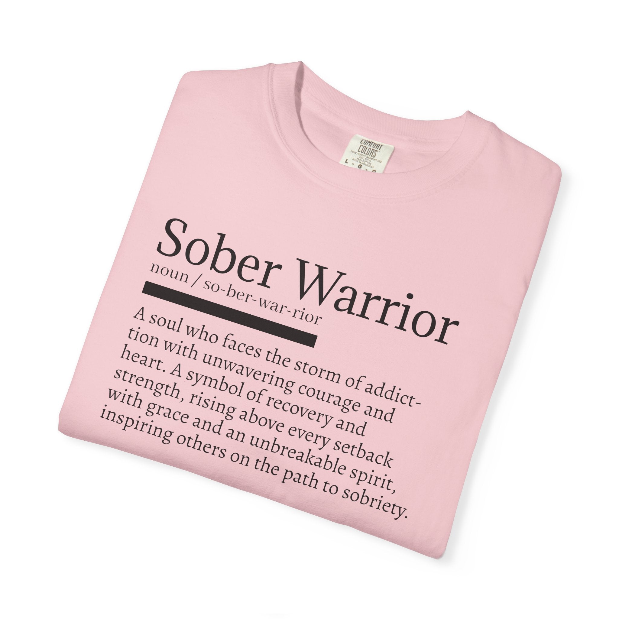 Sober Warrior – Strength in Sobriety Graphic T-Shirt