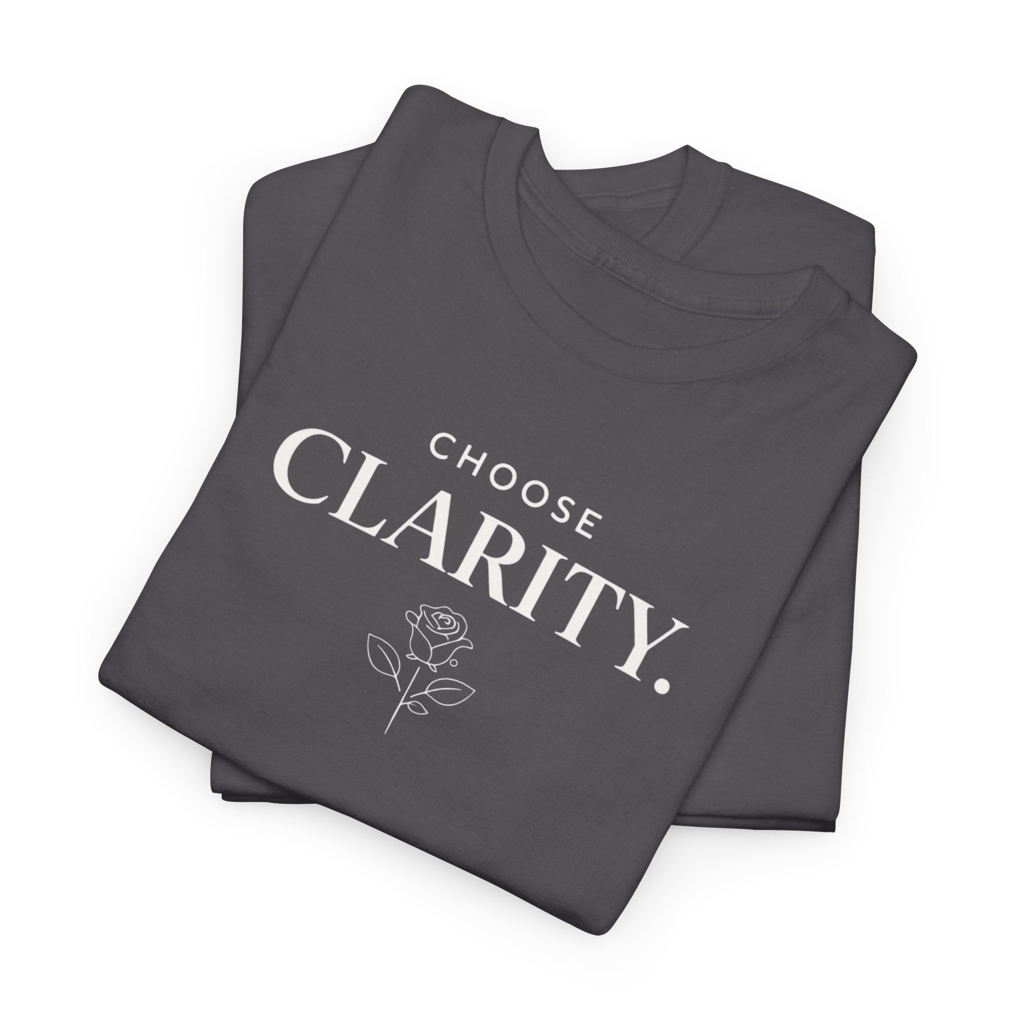 Choose Clarity - Classic White T-Shirt
