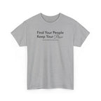 Find Your People Keep Your Peace T-Shirt — Inspirational Friendship Tee
