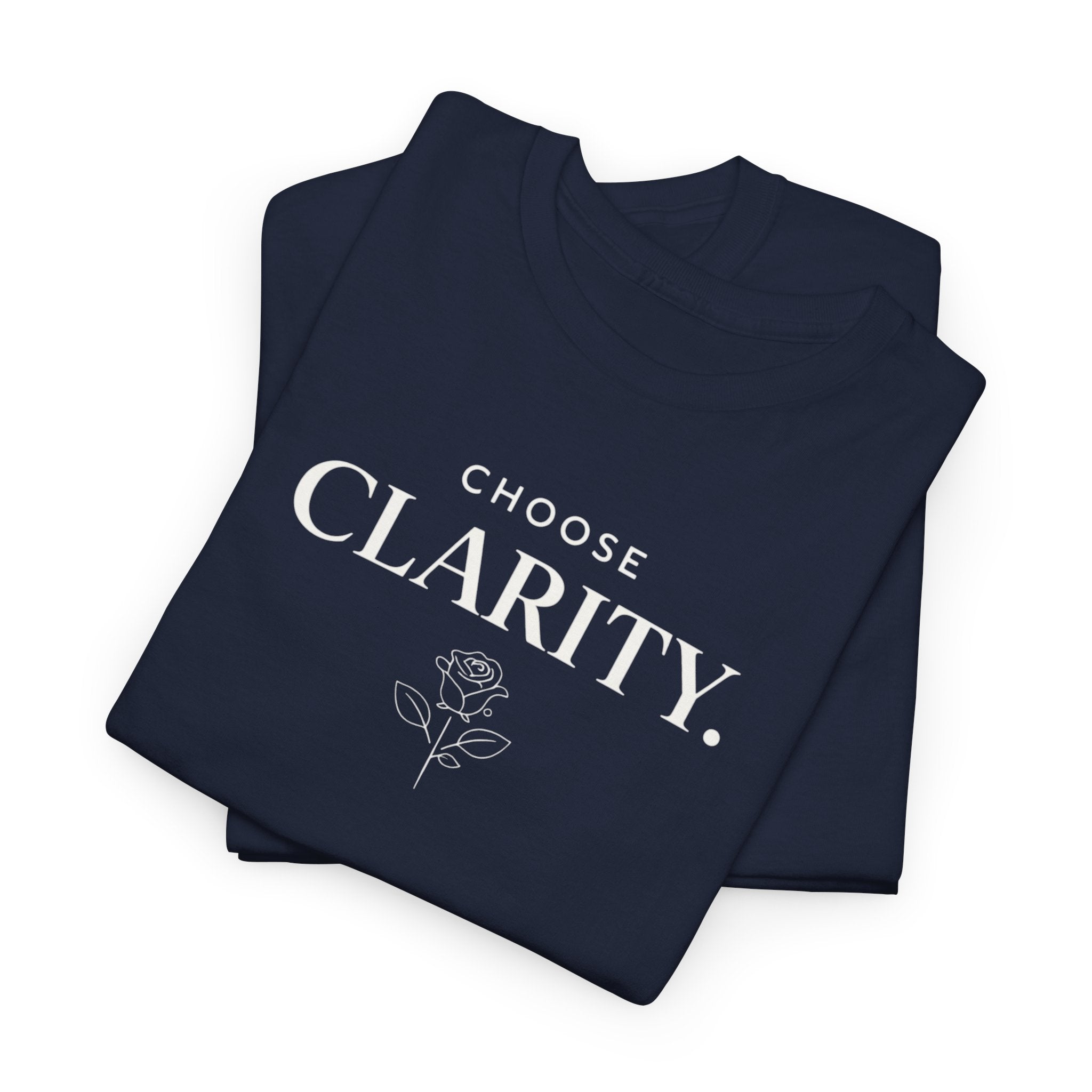 Choose Clarity - Classic White T-Shirt
