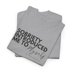 Sobriety Introduced Me to Myself T-Shirt