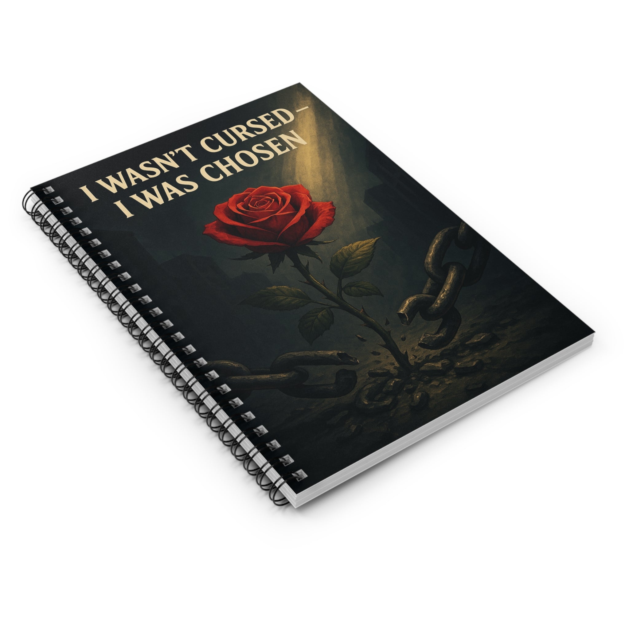 Inspirational Rose Notebook — “I Wasn’t Cursed — I Was Chosen” Spiral Journal