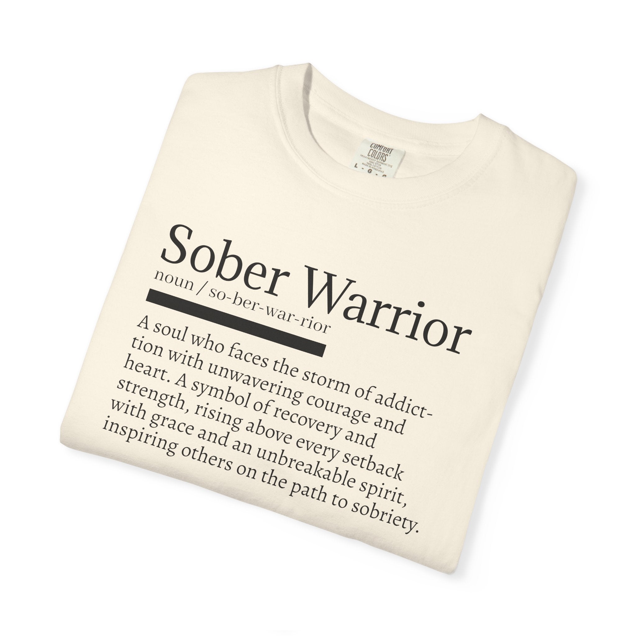 Sober Warrior – Strength in Sobriety Graphic T-Shirt