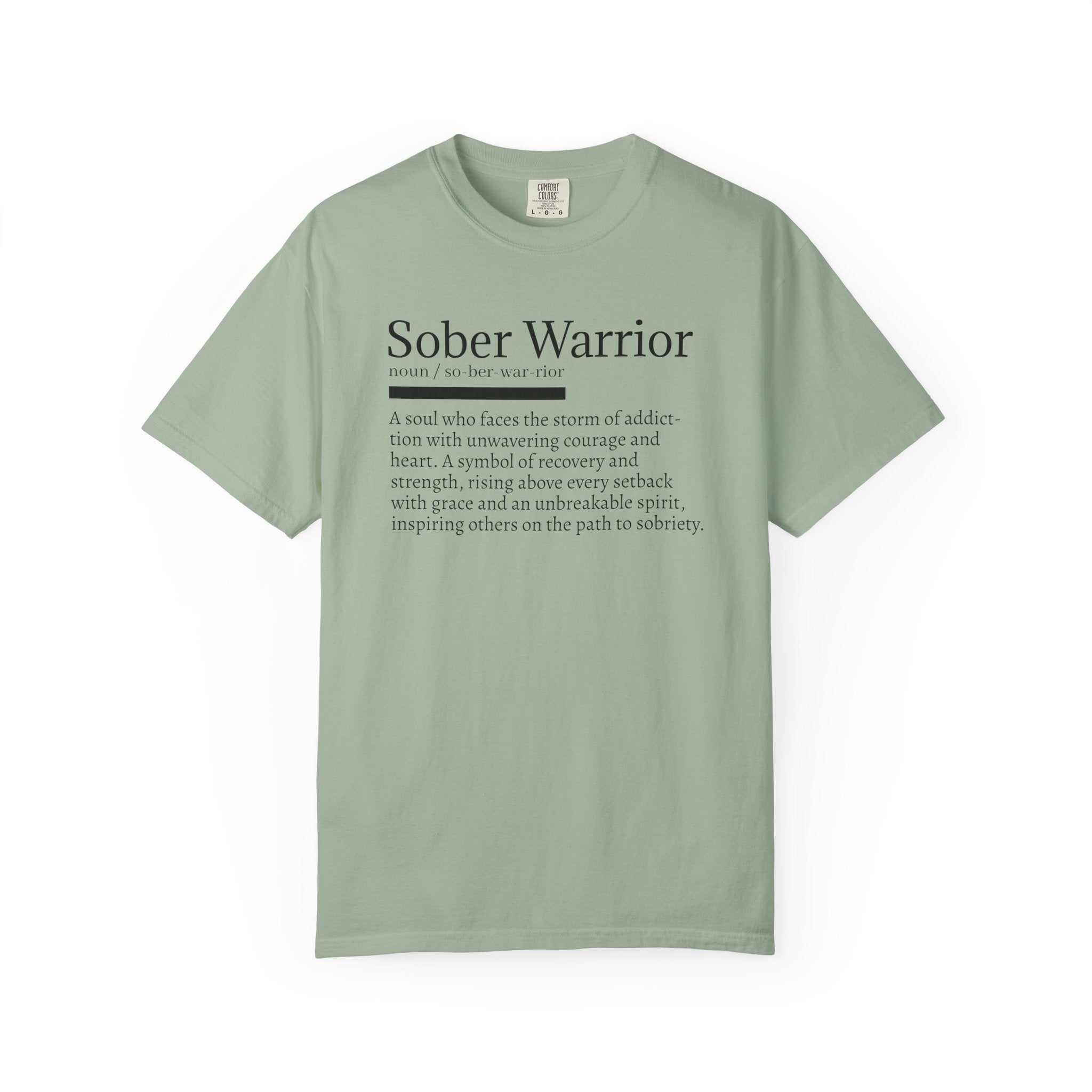 Sober Warrior – Strength in Sobriety Graphic T-Shirt