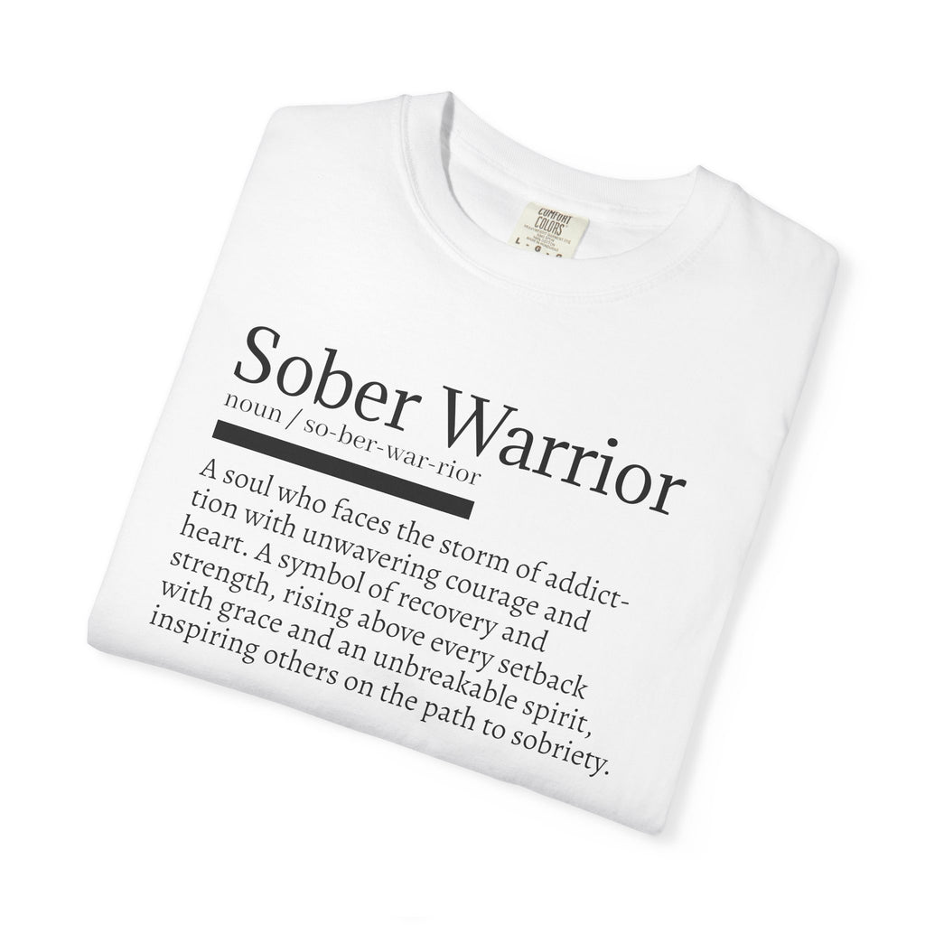 Sober Warrior – Strength in Sobriety Graphic T-Shirt
