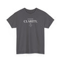 Choose Clarity - Classic White T-Shirt