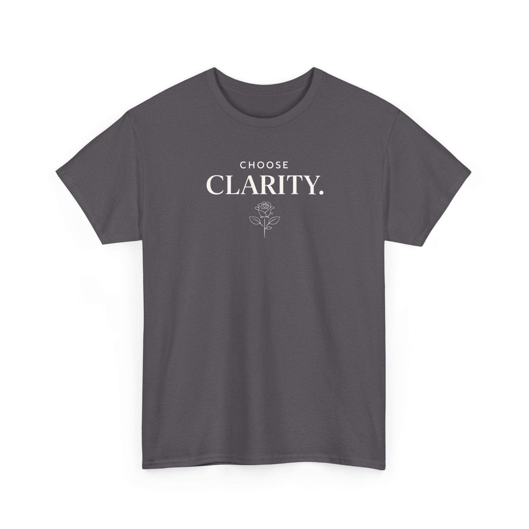 Choose Clarity - Classic White T-Shirt