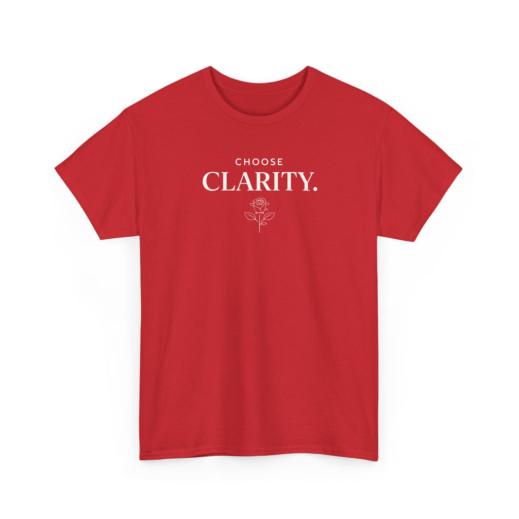 Choose Clarity - Classic White T-Shirt