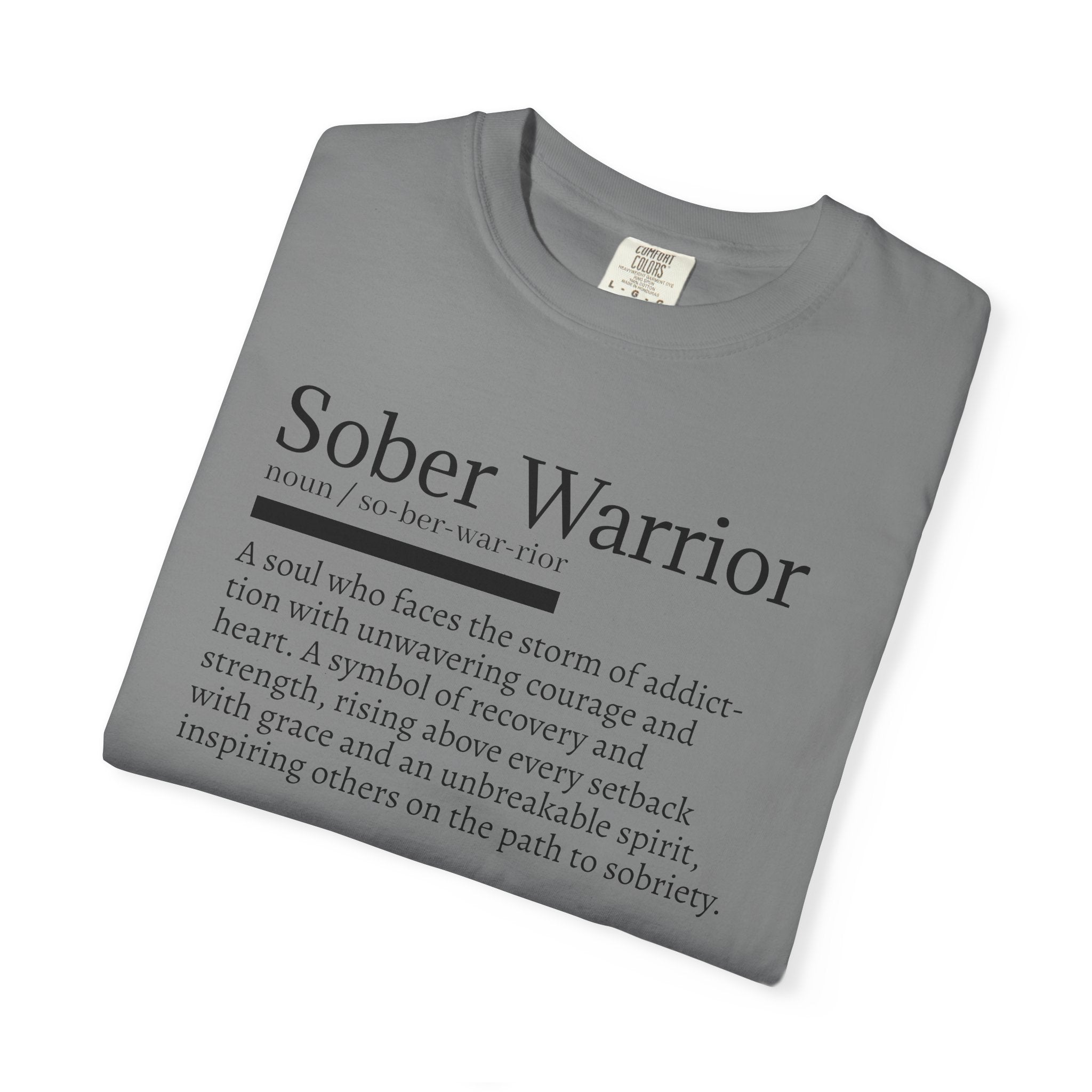 Sober Warrior – Strength in Sobriety Graphic T-Shirt