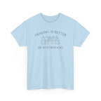 Healing Is Better In Sisterhood T-Shirt